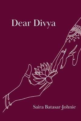 Dear Divya by Batasar-Johnie, Saira
