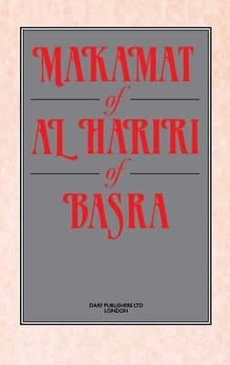 Makamat of Al Hariri of Basra by Al Hariri, Abu Mohammed Al-Qasim Ali