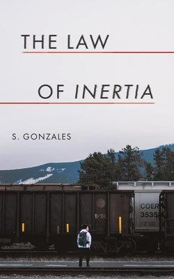 The Law of Inertia by Gonzales, S.