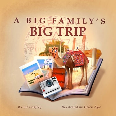 A Big Family's Big Trip by Godfrey, Ruthie