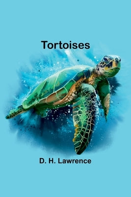Tortoises by H. Lawrence, D.