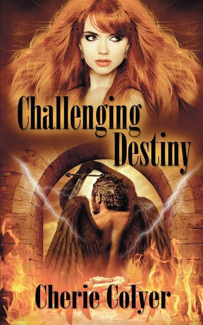 Challenging Destiny by Colyer, Cherie