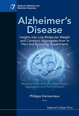 Alzheimer's Disease by Derreumaux Philippe