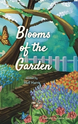 Blooms of the Garden by Harris, Huff