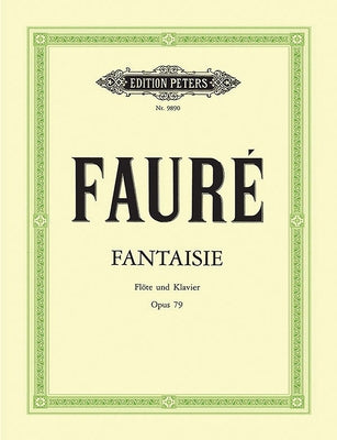Fantasy Op. 79 for Flute and Piano by Fauré, Gabriel