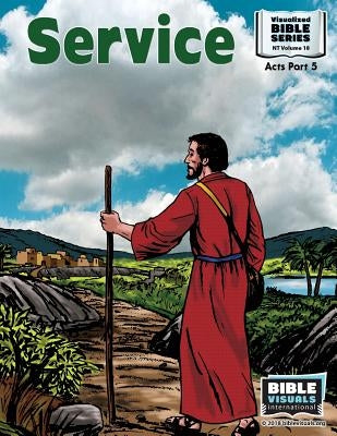 Service: New Testament Volume 18: Acts Part 5 by Greiner, Ruth B.