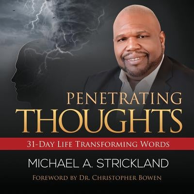 Penetrating Thoughts by Strickland, Michael A.