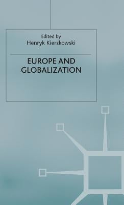 Europe and Globalization by Kierzkowski, H.