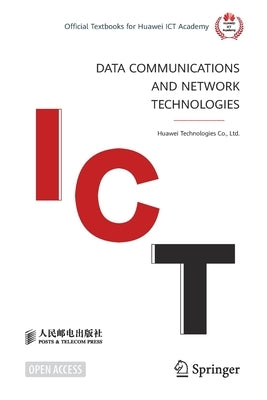 Data Communications and Network Technologies by Huawei Technologies Co Ltd