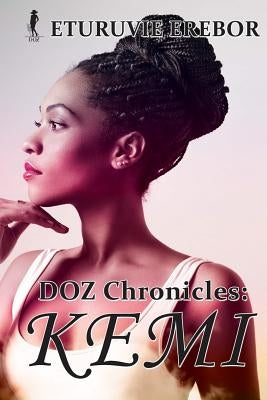 DOZ Chronicles: Kemi by Erebor, Eturuvie