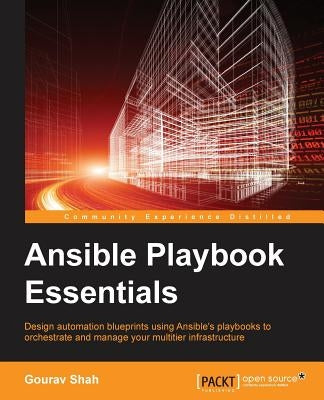 Ansible Playbook Essentials by Shah, Gourav