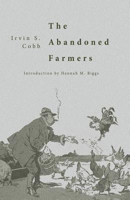 The Abandoned Farmers by Cobb, Irvin S.