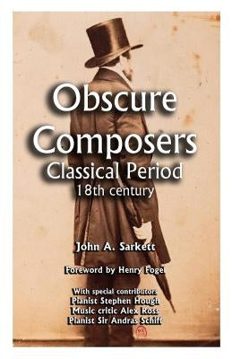 Obscure Composers: Classical Period 18th Century by Fogel, Henry