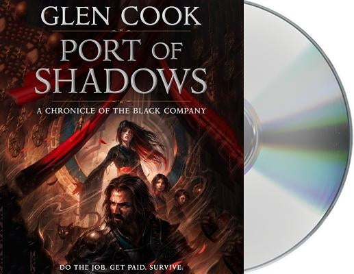 Port of Shadows: A Chronicle of the Black Company by Cook, Glen