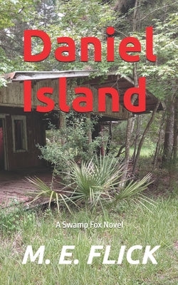 Daniel Island by Flick, Michael Eugene