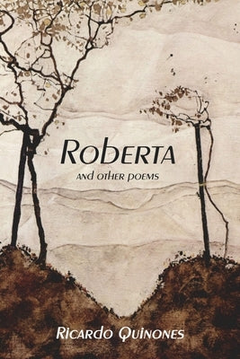 Roberta and Other Poems by Quinones, Ricardo