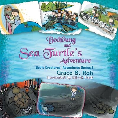 BooYoung and Sea Turtle's Adventure: God's Creatures' Adventures Series 1 by Roh, Grace S.