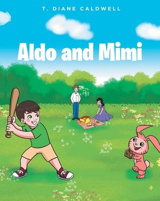 Aldo and Mimi by Caldwell, T. Diane