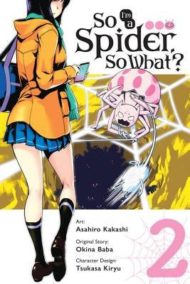 So I'm a Spider, So What?, Vol. 2 (Manga) by Baba, Okina
