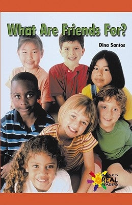 What Are Friends For? by Santos, Dina
