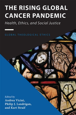 The Rising Global Cancer Pandemic: Health, Ethics, and Social Justice by Vicini, Andrea