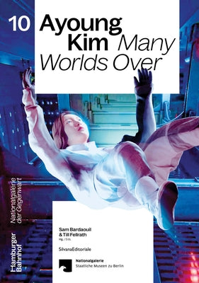 Ayoung Kim: Many Worlds Over by Kim, Ayoung
