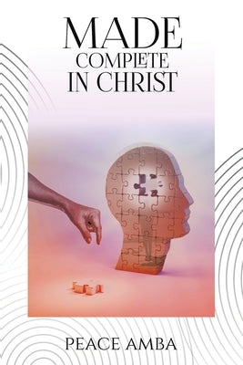 Made Complete in Christ by Amba, Peace