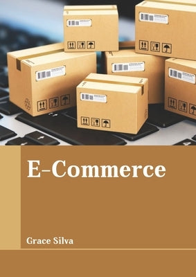 E-Commerce by Silva, Grace