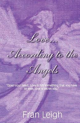 Love According to the Angels by Leigh, Fran