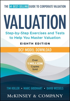 Valuation: Measuring and Managing the Value of Companies, 8e Dcf Model Download by McKinsey & Company Inc