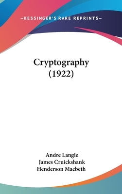 Cryptography (1922) by Langie, Andre