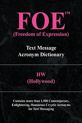 Foe (Freedom of Expression) by Hw (Hollywood), (Hollywood)