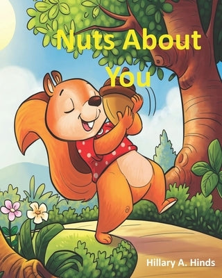 Nuts About You by Hinds, Hillary a.