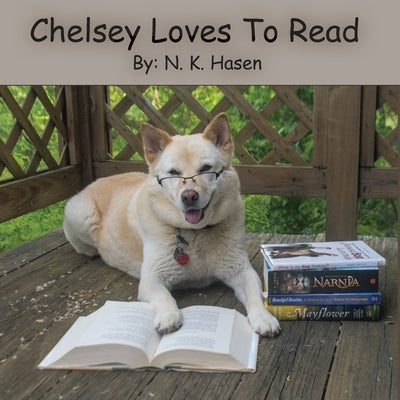 Chelsey Loves To Read by Hasen, N. K.
