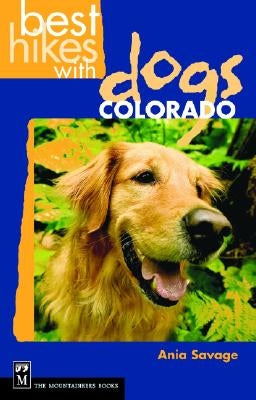 Best Hikes with Dogs Colorado by Savage, Ania