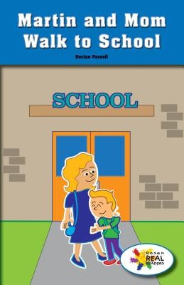 Martin and Mom Walk to School by Parnell, Declan