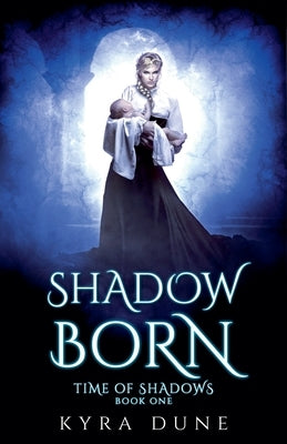 Shadow Born by Dune, Kyra