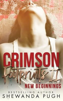 Crimson Footprints II: New Beginnings by Pugh, Shewanda