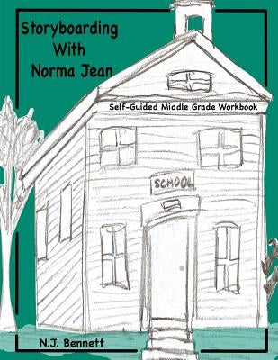 Storyboarding with Norma Jean by Lane, Bronwyn Bennett