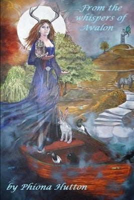From The Whispers Of Avalon by Hutton, Phiona
