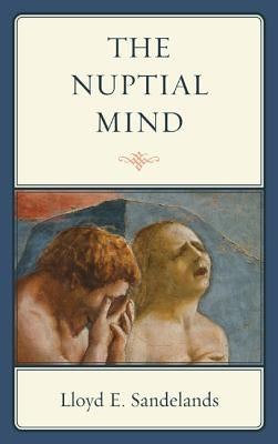 Nuptial Mind by Sandelands, Lloyd E.
