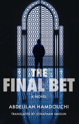 The Final Bet by Hamdouchi, Abdelilah