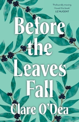 Before the Leaves Fall by O'Dea, Clare
