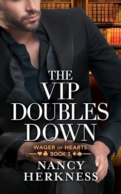 The VIP Doubles Down by Herkness, Nancy
