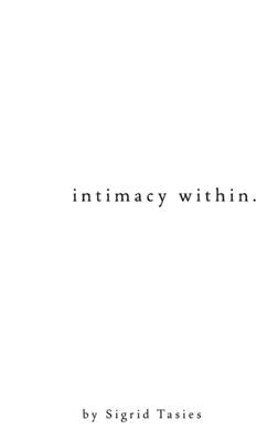 intimacy within. by Tasies, Sigrid