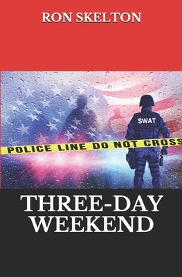 Three-Day Weekend by Skelton, Ron