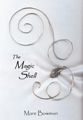 The Magic Shell by Bowman, Mare