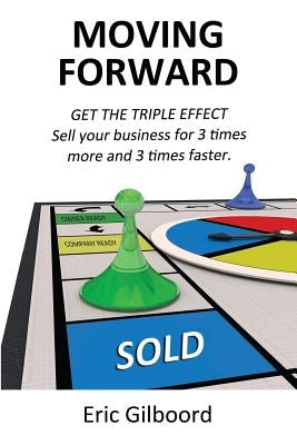 Moving Forward by Gilboord, Eric W.