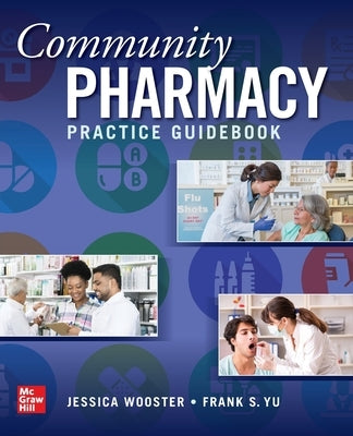 Community Pharmacy Practice Guidebook by Wooster, Jessica