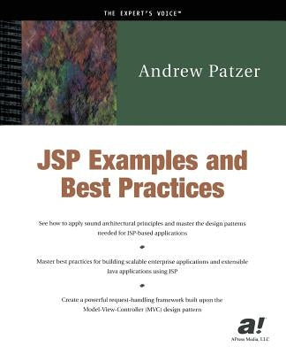 JSP Examples and Best Practices by Patzer, Andrew